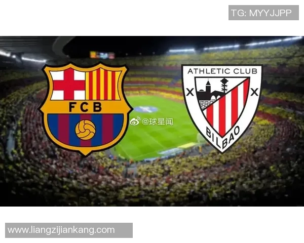 毕尔巴赫竞技对阵巴塞罗那精彩直播全程回顾与分析 毕尔巴赫竞技对阵巴塞罗那精彩直播全程回顾与分析